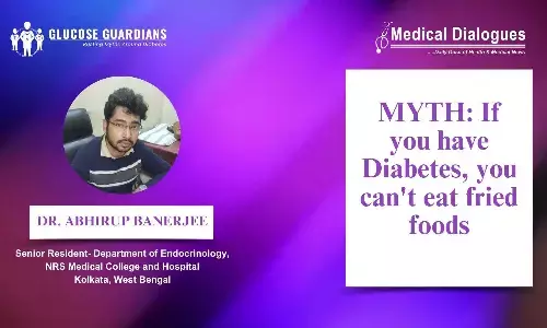 Debunking myths related to eating fried food in diabetes - Dr Abhirup Banerjee