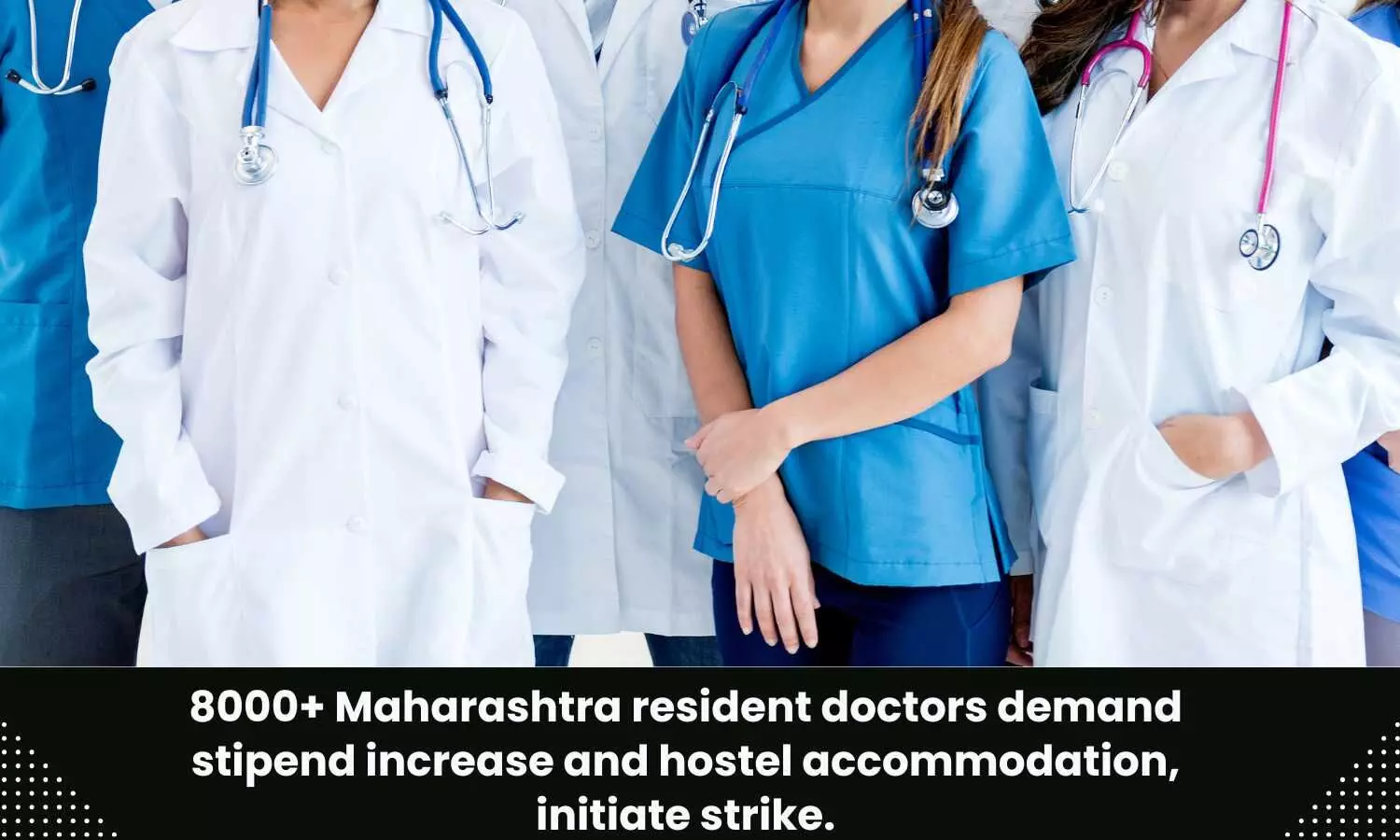 Around 8000 Maha resident doctors on indefinite strike over unfulfilled demands