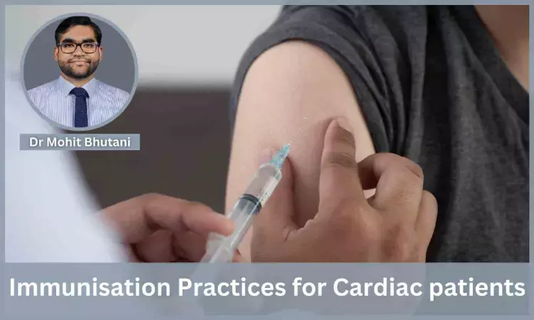 Things Physicians should know for Immunisation of Cardiac patients - Dr Mohit Bhutani