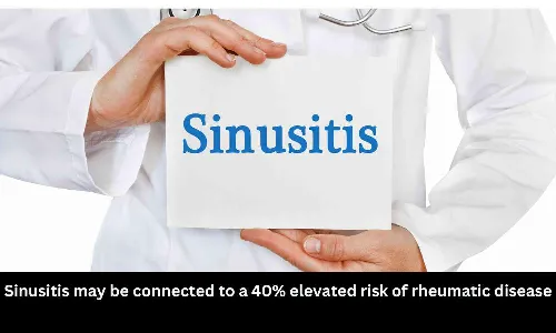 Sinusitis may be connected to a 40% elevated risk of rheumatic disease