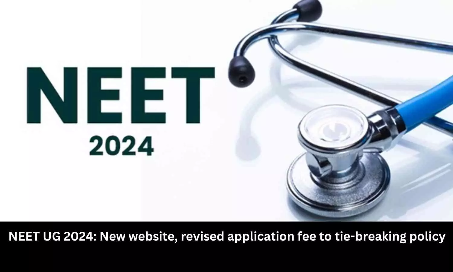 NEET 2024: Key changes introduced this year