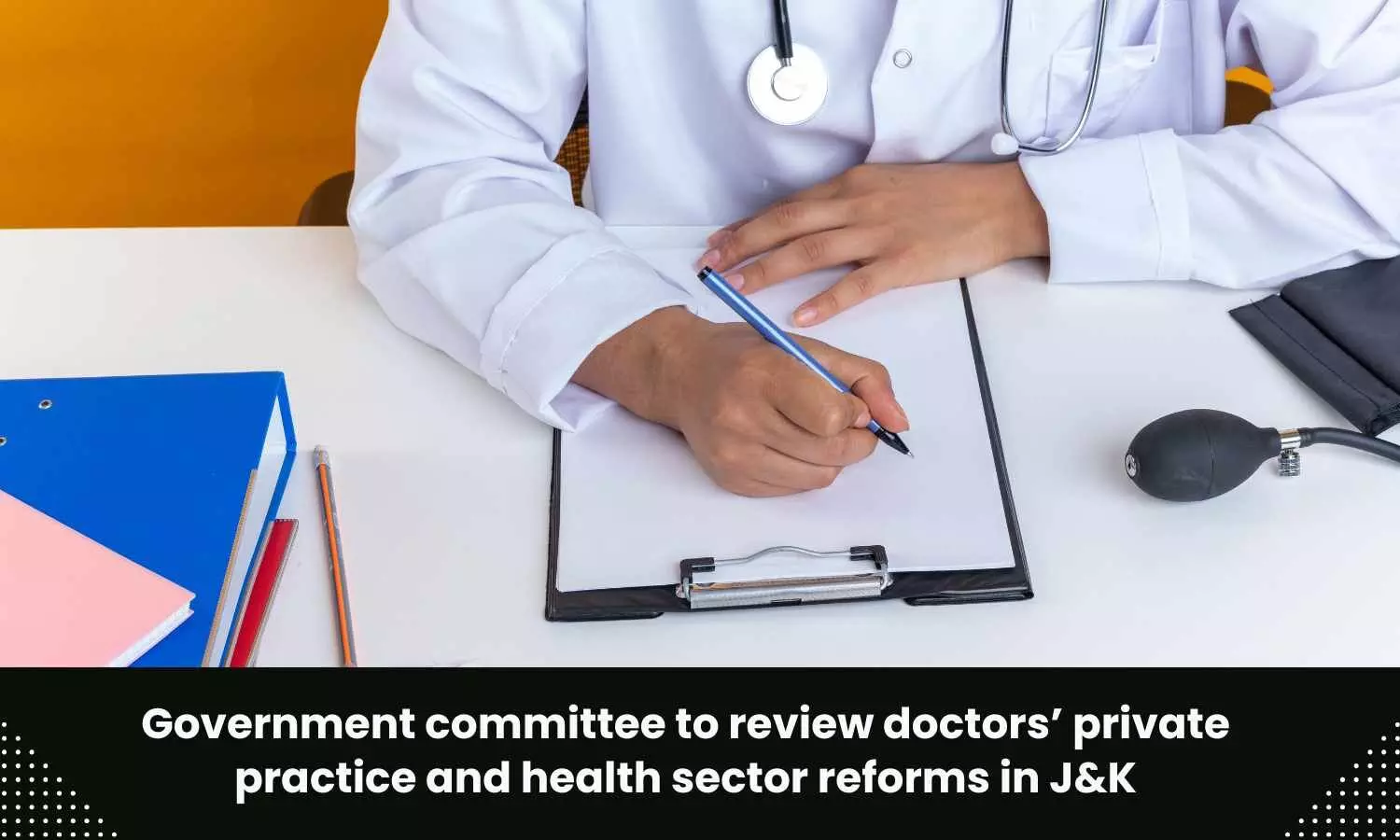 Doctors private practice, health sector reforms in J&K to be reviewed by Govt committee