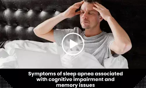 Symptoms of sleep apnea associated with cognitive impairment and memory issues