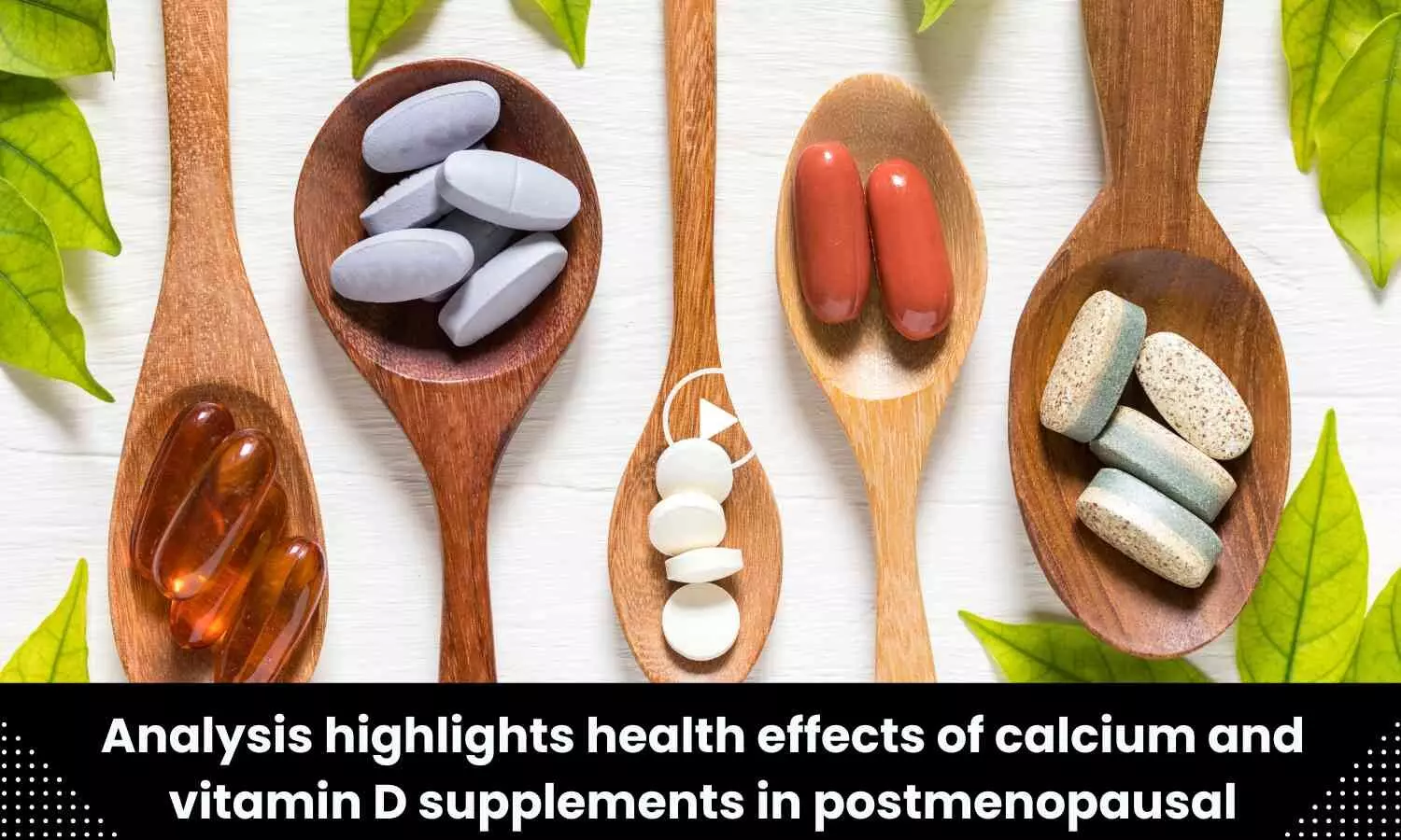 Analysis highlights health effects of calcium and vitamin D supplements in postmenopausal women