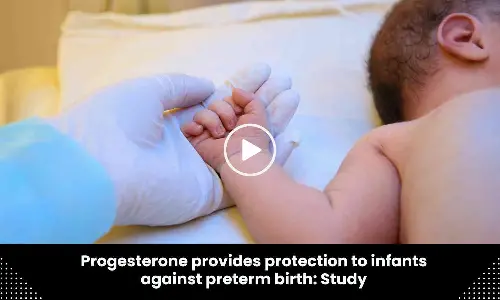 Progesterone protects infants against preterm birth: BMJ