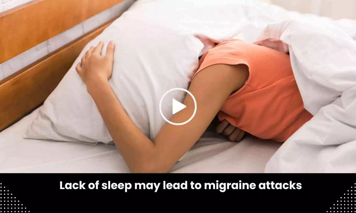 Lack of sleep may lead to migraine attacks: Study