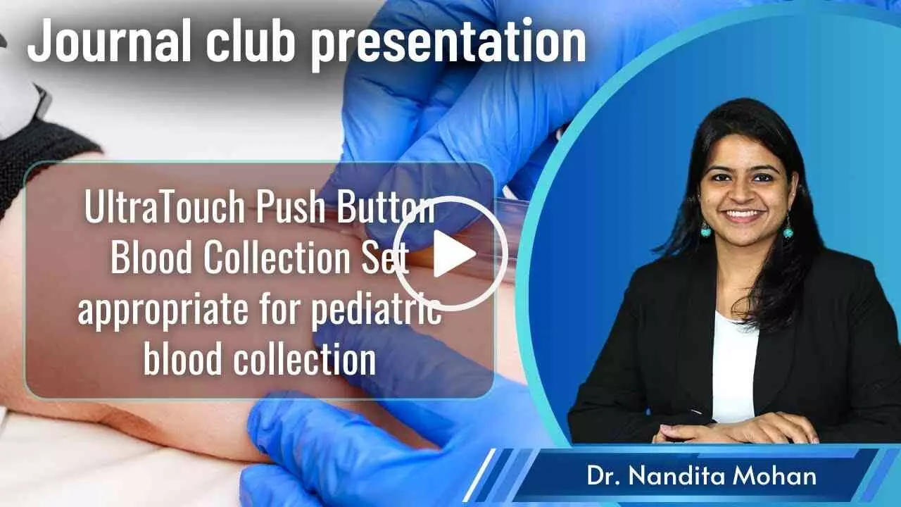 BD Vacutainer® UltraTouch™ Push Button Blood Collection Set reduces pediatric fear, anxiety