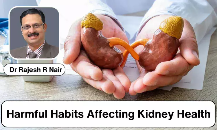 Harmful Habits Affecting Kidney Health in Young Adults & Children -  Dr Rajesh R Nair