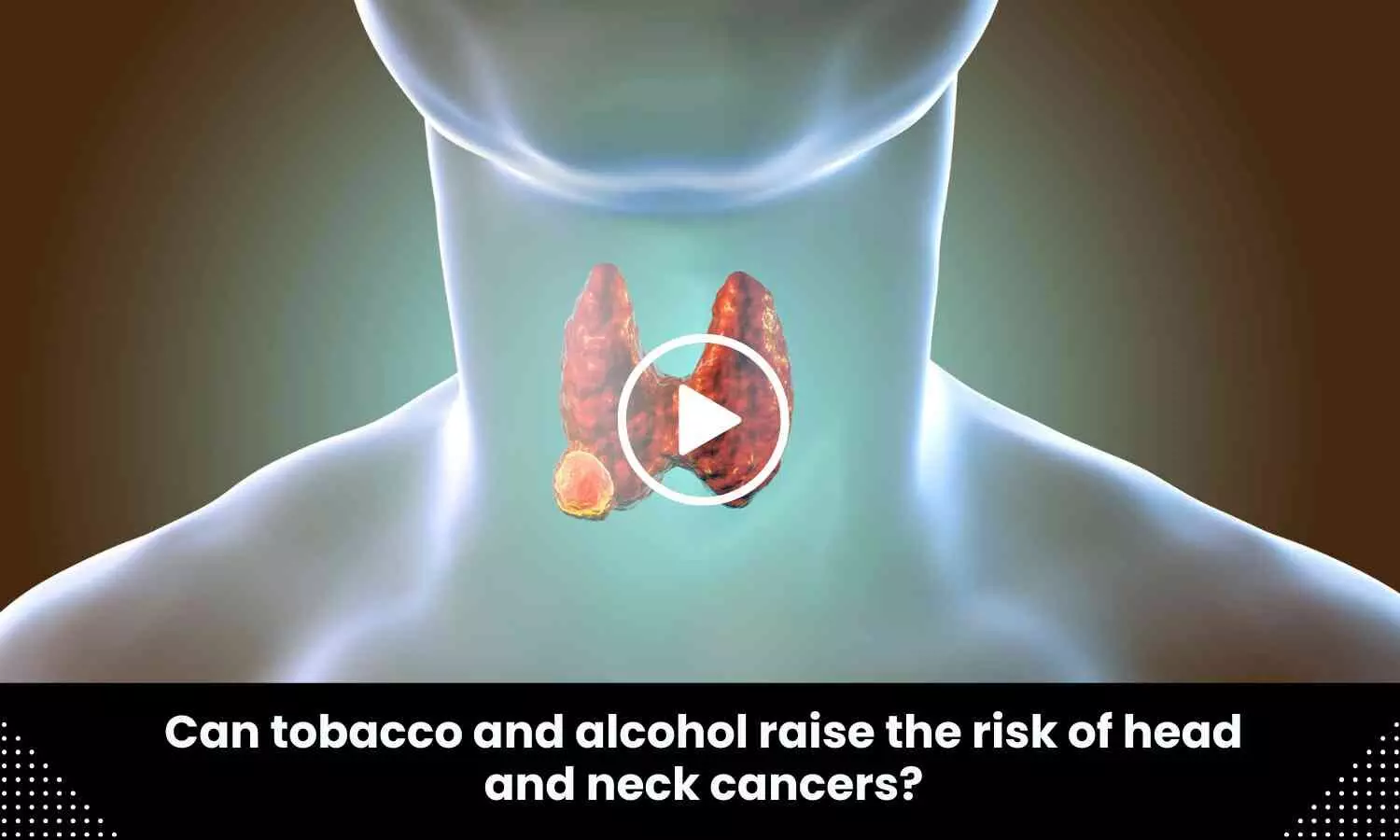 Can tobacco and alcohol raise the risk of head and neck cancers? Study finds out