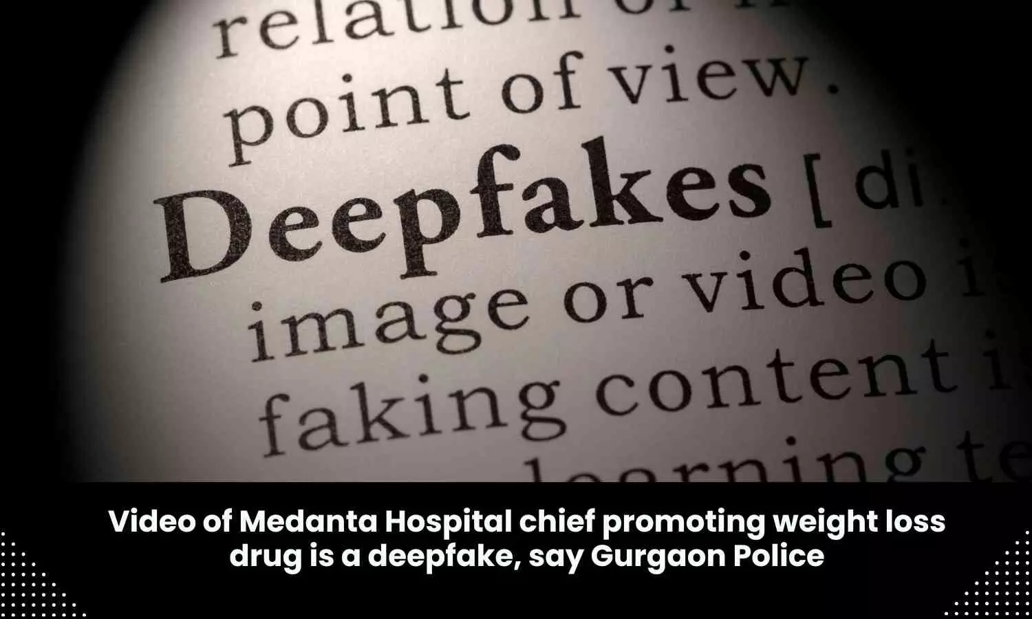 Deepfake Video of Medanta Chief Dr Naresh Trehan, FIR registered