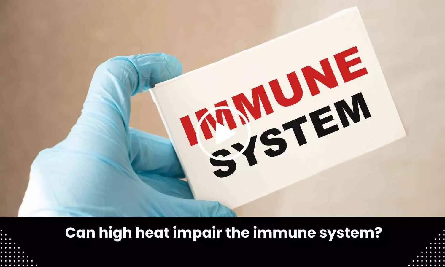 Can high heat impair the immune system?