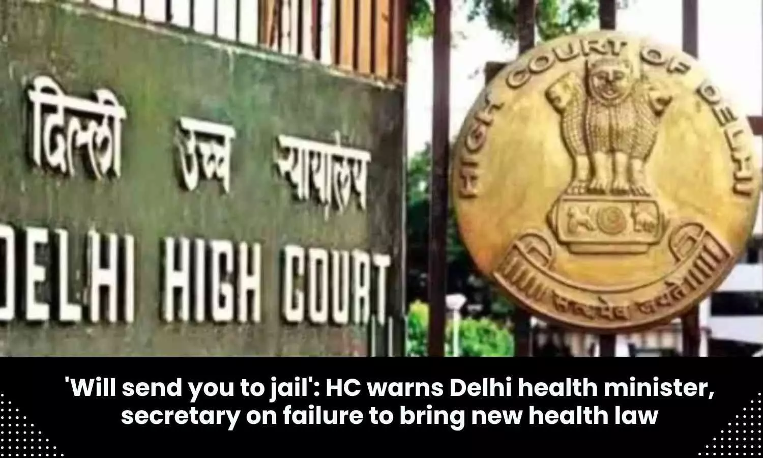 Illegal Pathology Labs: High Court pulls up Delhi Health Minister, Secretary