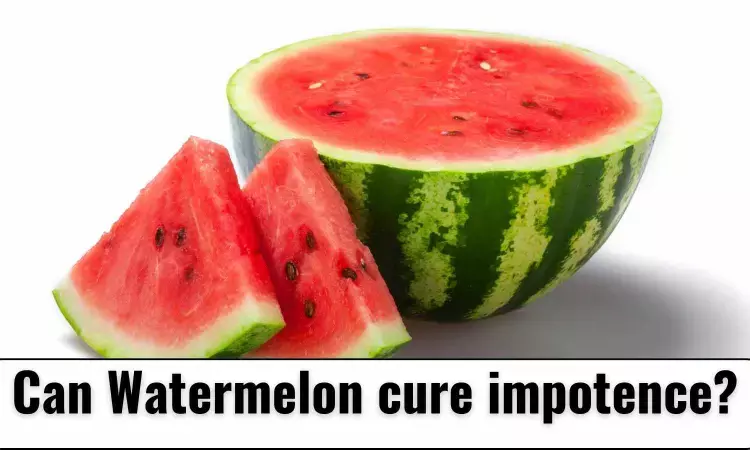 Fact Check: Can watermelon cure Impotence?