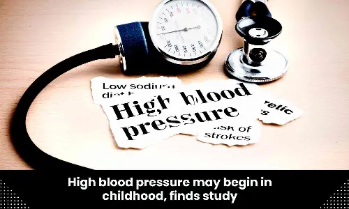 High blood pressure may begin in childhood, finds study