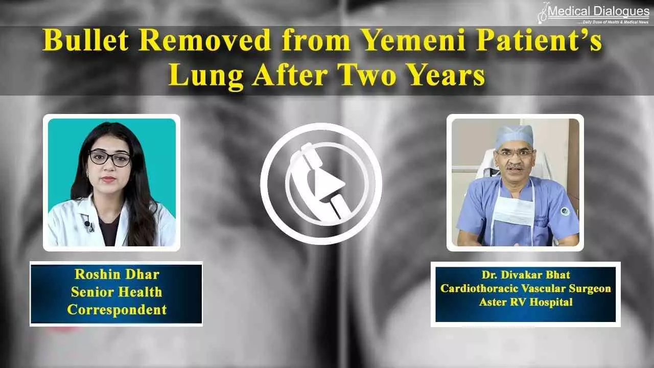 Bullet removed from Yemeni patient lung after 2 years- Dr Divakar Bhat