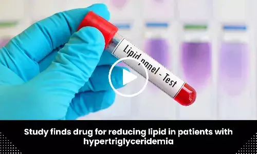 Study finds drug for reducing lipid in patients with hypertriglyceridemia