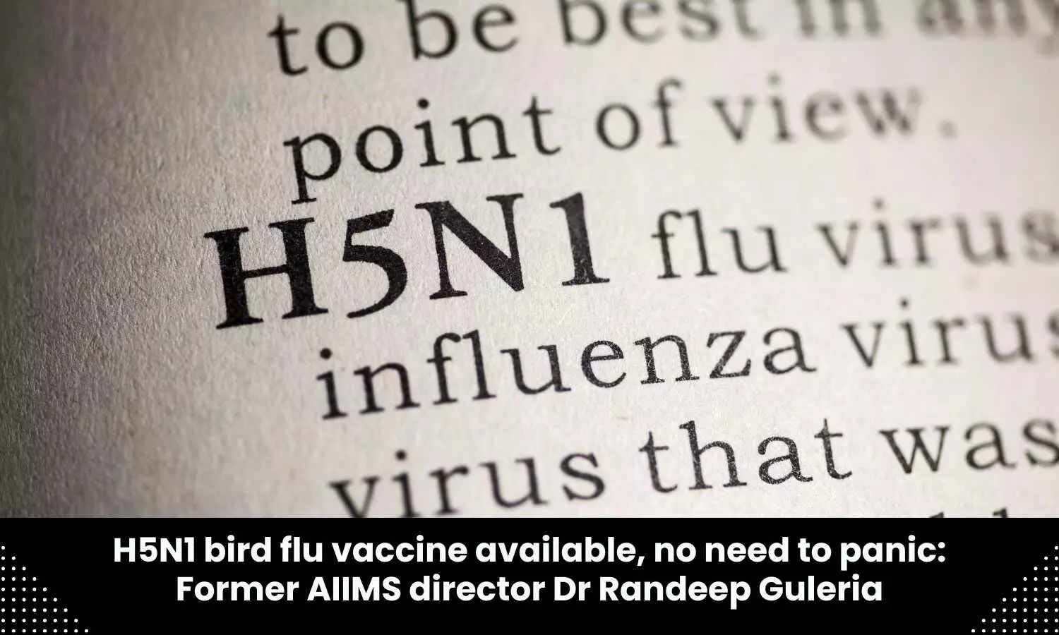 No need to panic, H5N1 bird flu vaccine available: Dr Randeep Guleria