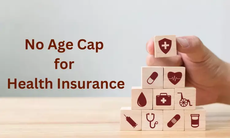 No Age Cap: IRDAI directs insurers to offer Health Insurance to all Age Groups