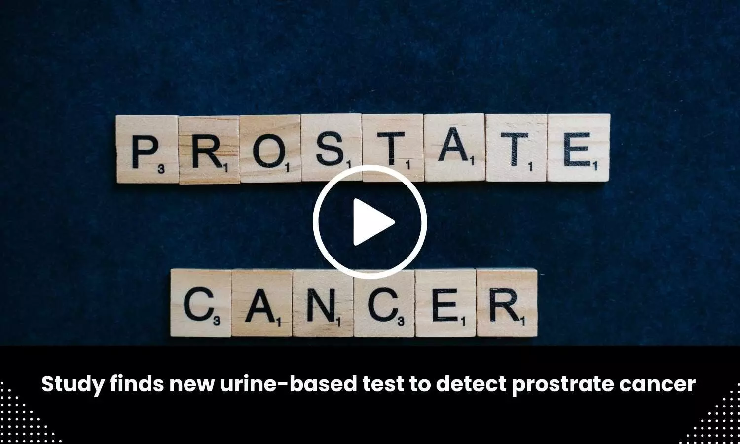 Study finds new urine-based test to detect prostrate cancer