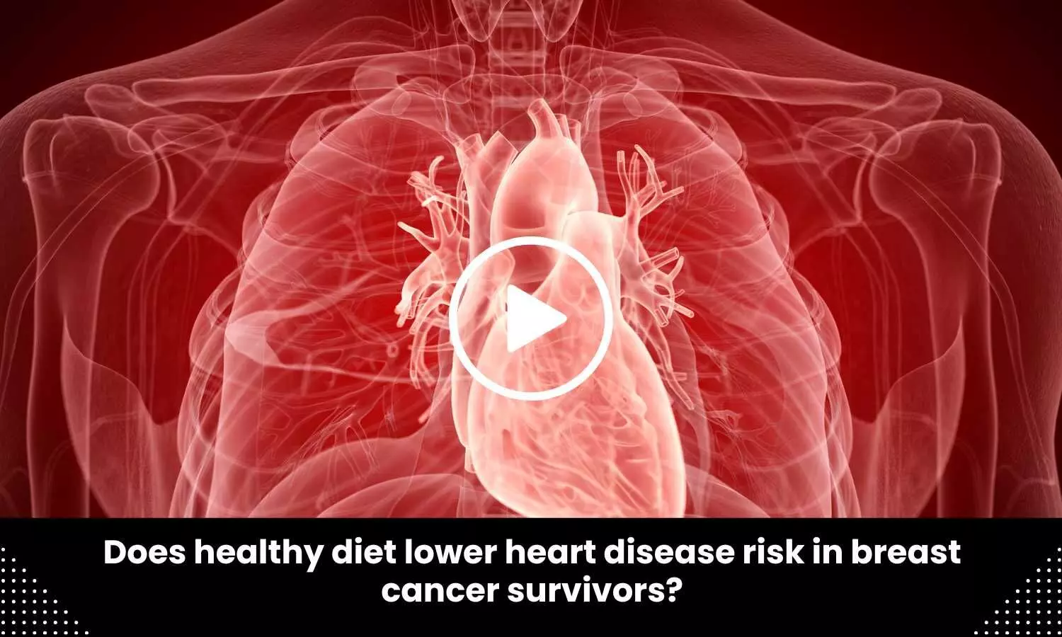 Does healthy diet lower heart disease risk in breast cancer survivors?