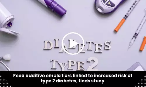 Food additive emulsifiers linked to increased risk of type 2 diabetes, finds study