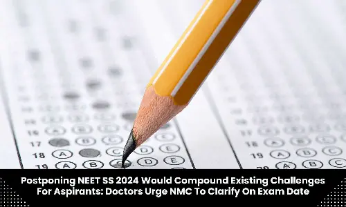 Clarify on NEET SS 2024 exam date: Doctors urge NMC