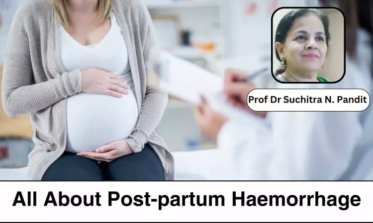 Everything Women Need to Know About Post-partum Haemorrhage - Prof Dr Suchitra N. Pandit