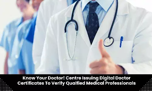 Centre issuing digital doctor certificates to verified healthcare professionals under Know Your Doctor service