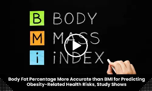 Body Fat Percentage More Accurate than BMI for Predicting Obesity-Related Health Risks, Study Shows