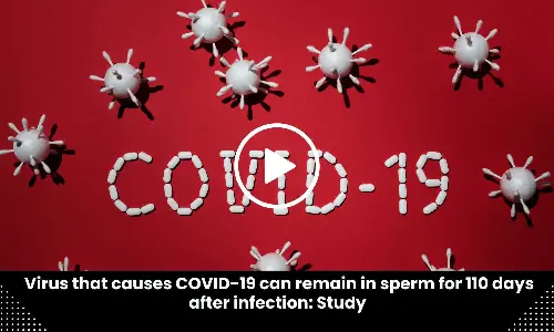 Virus that causes COVID-19 can remain in sperm for 110 days after infection: Study