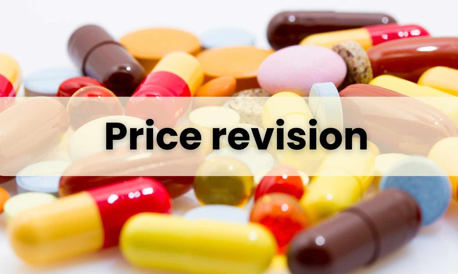 NPPA Revises Ceiling Prices of 138 Essential Drugs with WPI-Linked Hike Effective April 1