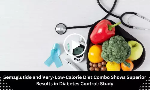 Semaglutide and Very-Low-Calorie Diet Combo Shows Superior Results in Diabetes Control: Study