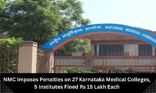 At least 27 Karnataka medical colleges penalised by NMC