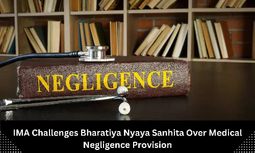Bharatiya Nyaya Sanhita challenged by IMA over medical negligence provision