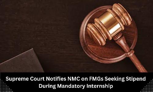 NMC gets SC notice on plea by FMGs seeking stipend during mandatory internship