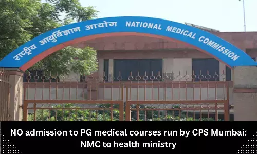 There should be no admission to PG medical courses run by CPS Mumbai: NMC to Health Ministry