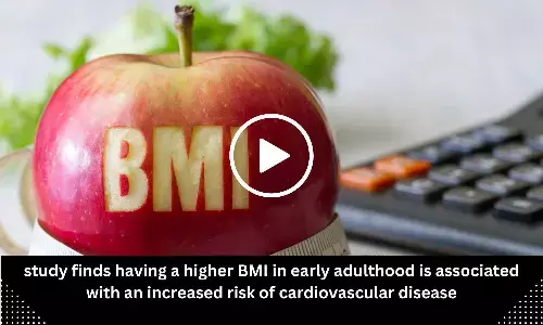 Study finds having a higher BMI in early adulthood is associated with an increased risk of cardiovascular disease