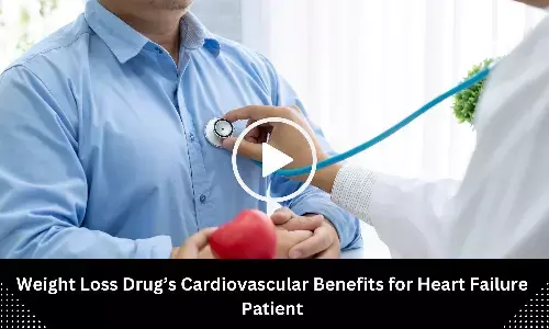 Weight Loss Drugs Cardiovascular Benefits for Heart Failure Patient: Study