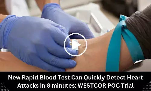 New Rapid Blood Test Can Quickly Detect Heart Attacks in 8 minutes: WESTCOR POC Trial