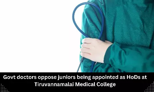 Tamil Nadu Govt doctors oppose Tiruvannamalai Medical College Dean recent decision to appoint junior doctors as HODs