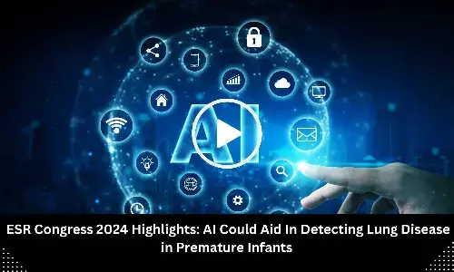 ESR Congress 2024 Highlights: AI Could Aid In Detecting Lung Disease in Premature Infants