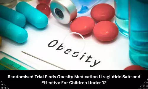 Randomised Trial Finds Obesity Medication Liraglutide Safe and Effective For Children Under 12