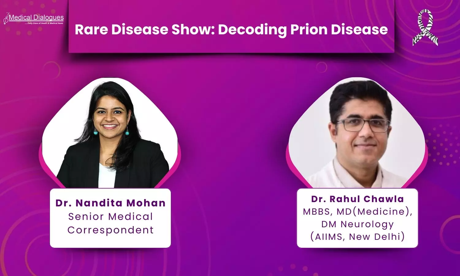 Rare Disease - Understanding Prion Disease ft. Dr. Rahul Chawla