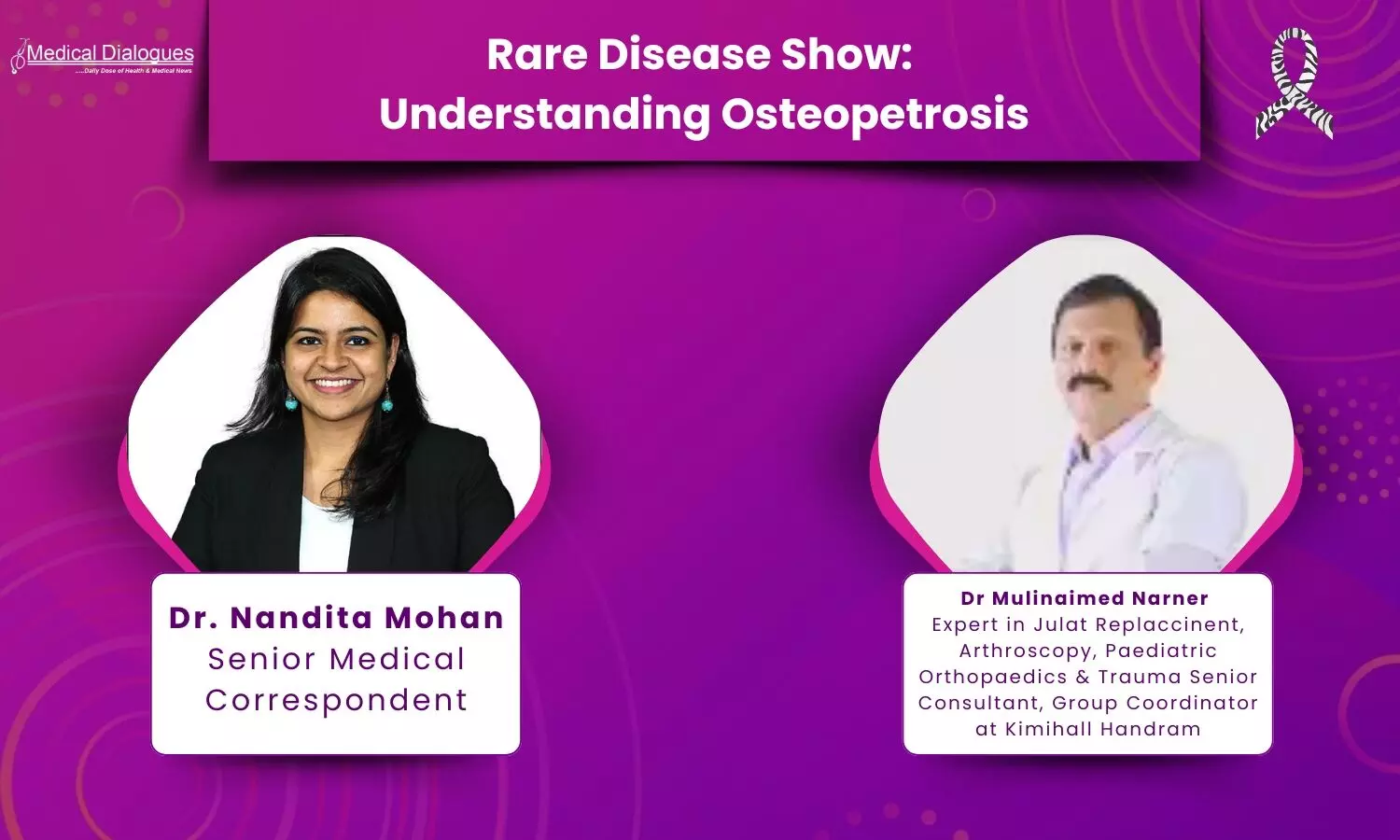 Rare Disease : Understanding Osteopetrosis with Dr Muhammed Nazeer