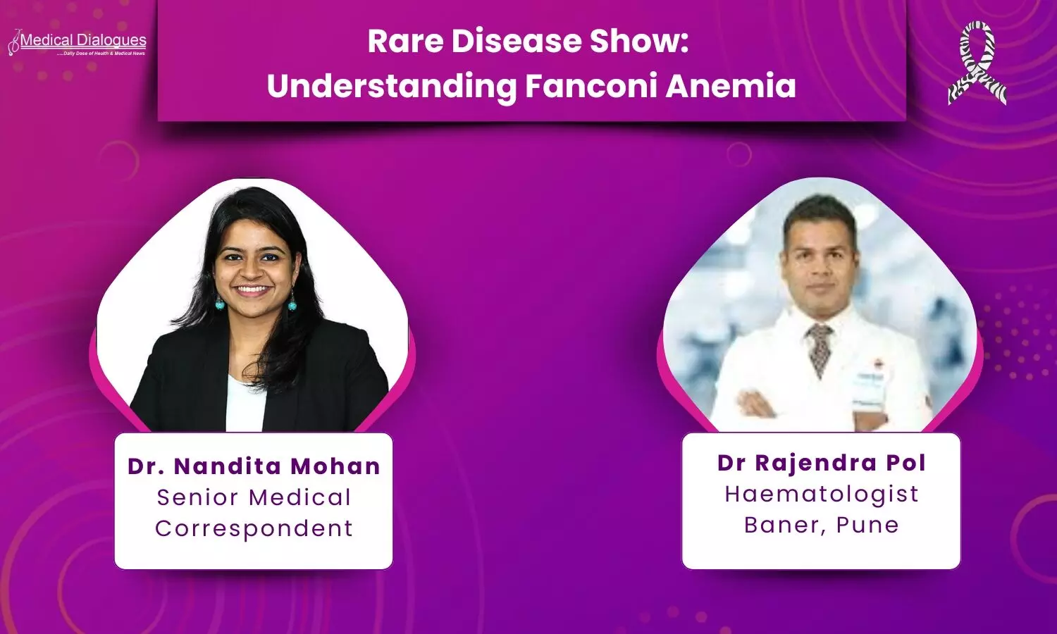 Rare Disease : Understanding Fanconi Anemia with Dr Rajendra Pol