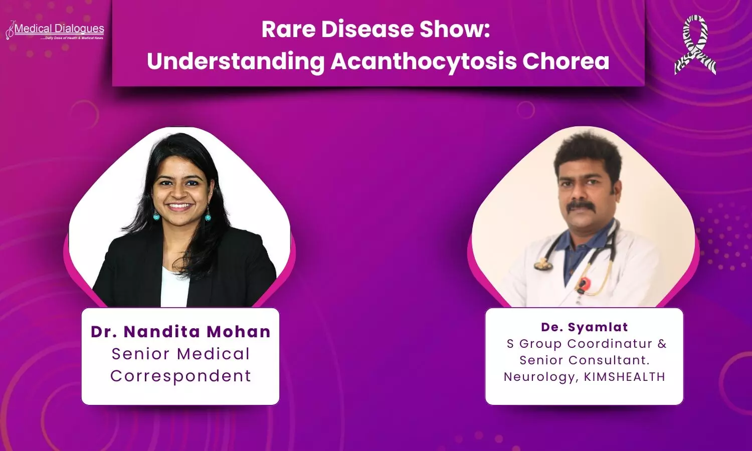 Rare Disease : Understanding Acanthocytosis Chorea Ft. Dr Syamlal S