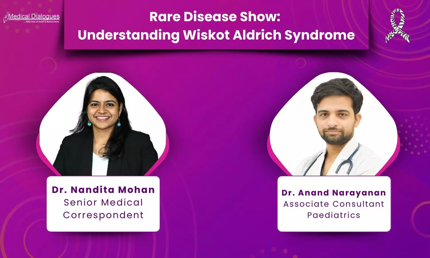 Rare Disease : Understanding Wiskot Aldrich Syndrome Ft. Dr. Anand Narayanan