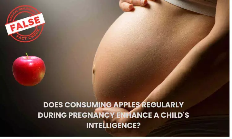 Fact Check: Does consuming apples regularly during pregnancy enhance a childs intelligence?