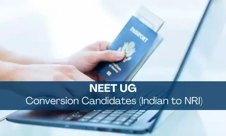 NEET: MCC Issues Notice for Candidates who want to get their nationality converted from Indian to NRI, Details