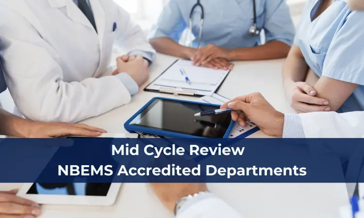 Apply for Mid-Cycle Review of Accredited Depts or face non-inclusion of seats in counselling: NBE warns hospitals, medical institutes